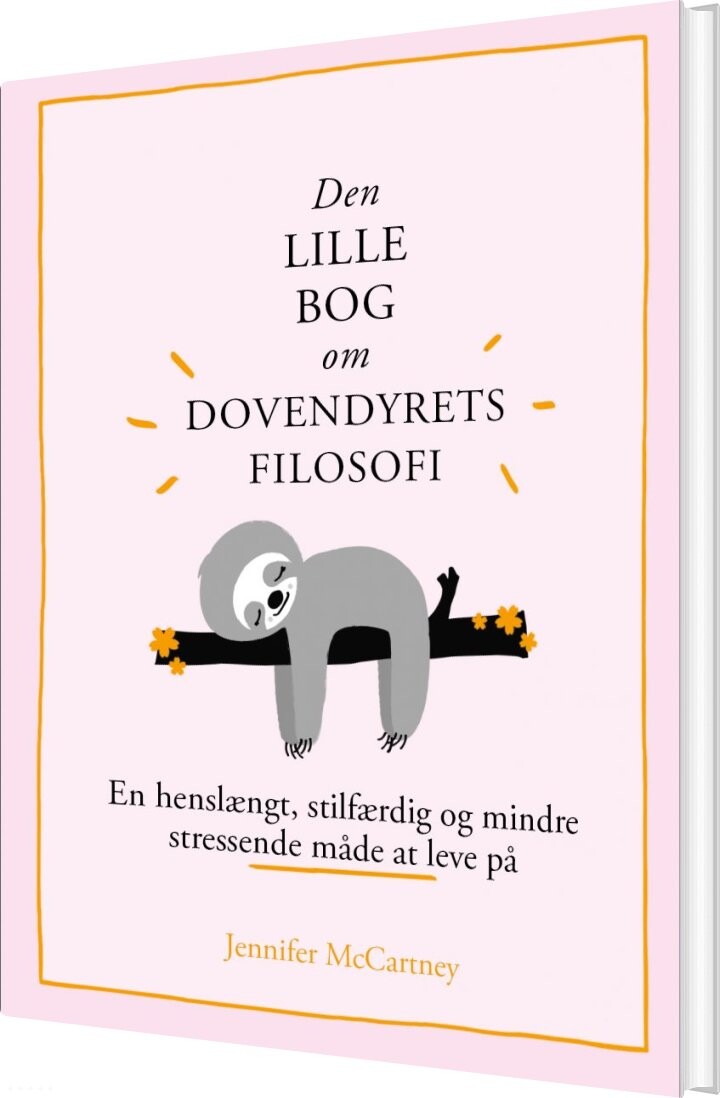 Billede af Den Lille Bog Om Dovendyrets Filosofi - Jennifer Mccartney - Bog