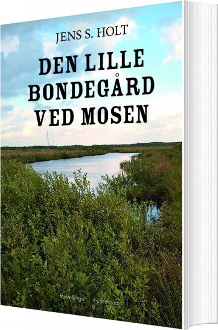 Den Lille Bondegård Ved Mosen - Jens S. Holt - Bog