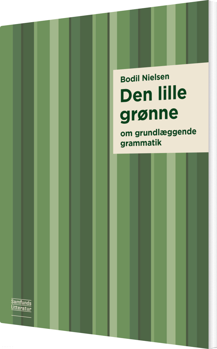 Den Lille Grønne Om Grundlæggende Grammatik - Bodil Nielsen - Bog