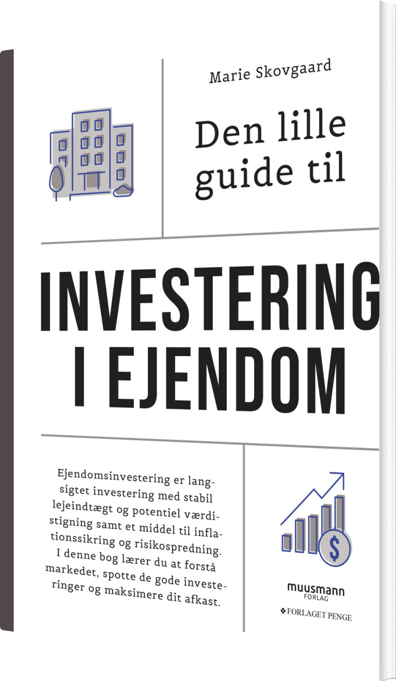 Den Lille Guide Til Investering I Ejendom - Marie Skovgaard - Bog