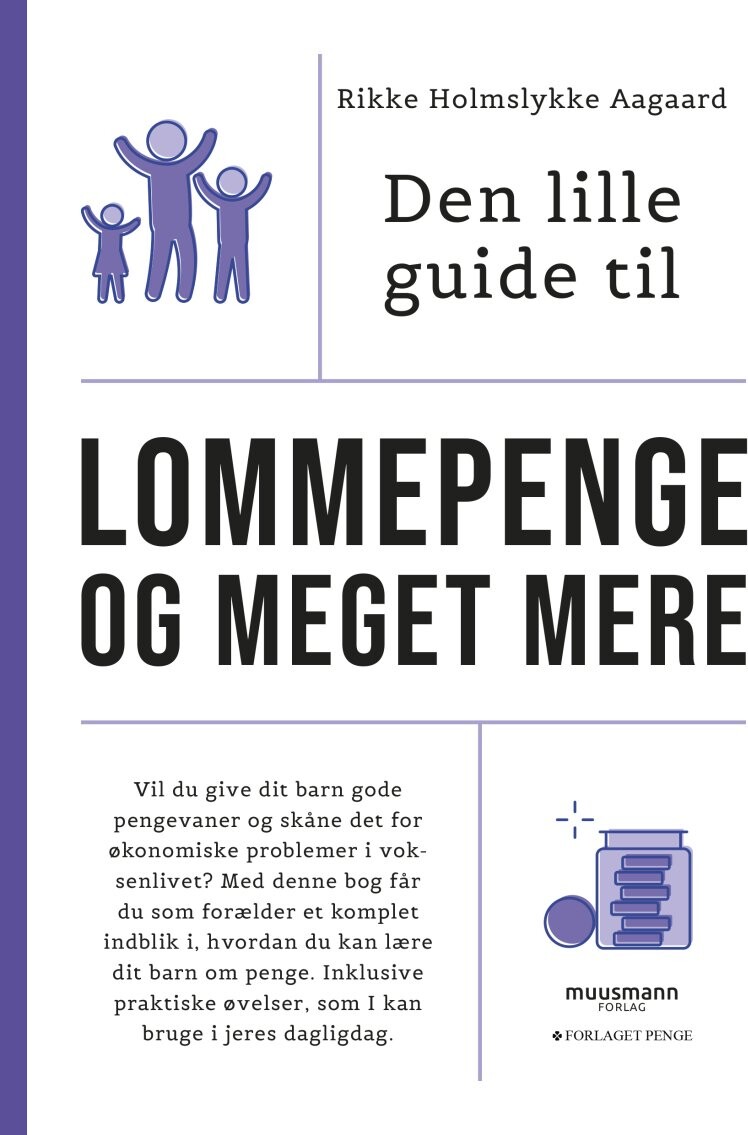 Den Lille Guide Til Lommepenge Og Meget Mere - Rikke Holmslykke Aagaard - Bog