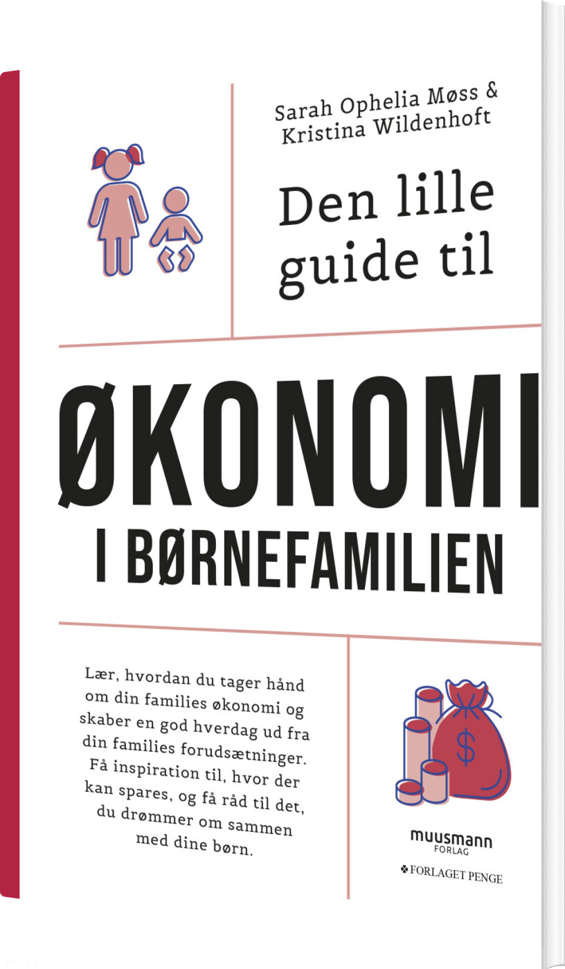 Den Lille Guide Til økonomi I Børnefamilien - Sarah Ophelia Møss - Bog