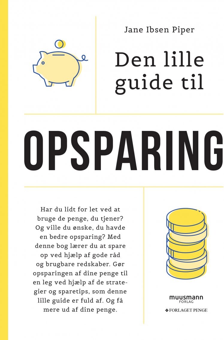 Den Lille Guide Til Opsparing - Jane Ibsen Piper - Bog