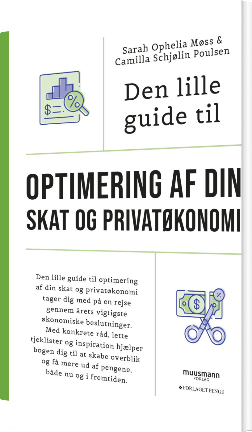 Den Lille Guide Til Optimering Af Din Skat Og Privatøkonomi - Sarah Ophelia Møss - Bog