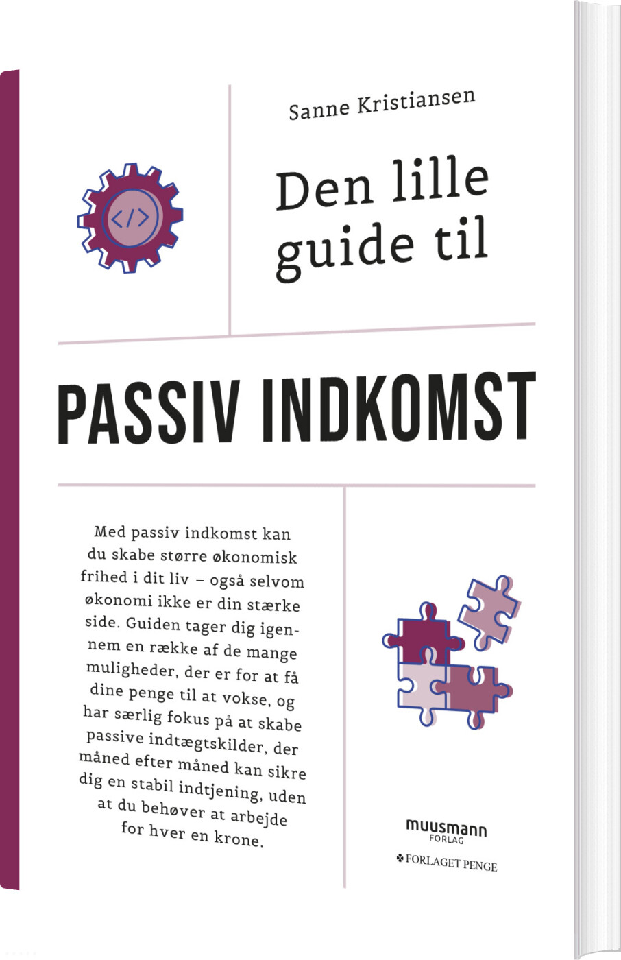 Den Lille Guide Til Passiv Indkomst - Sanne Fehmerling Kristiansen - Bog