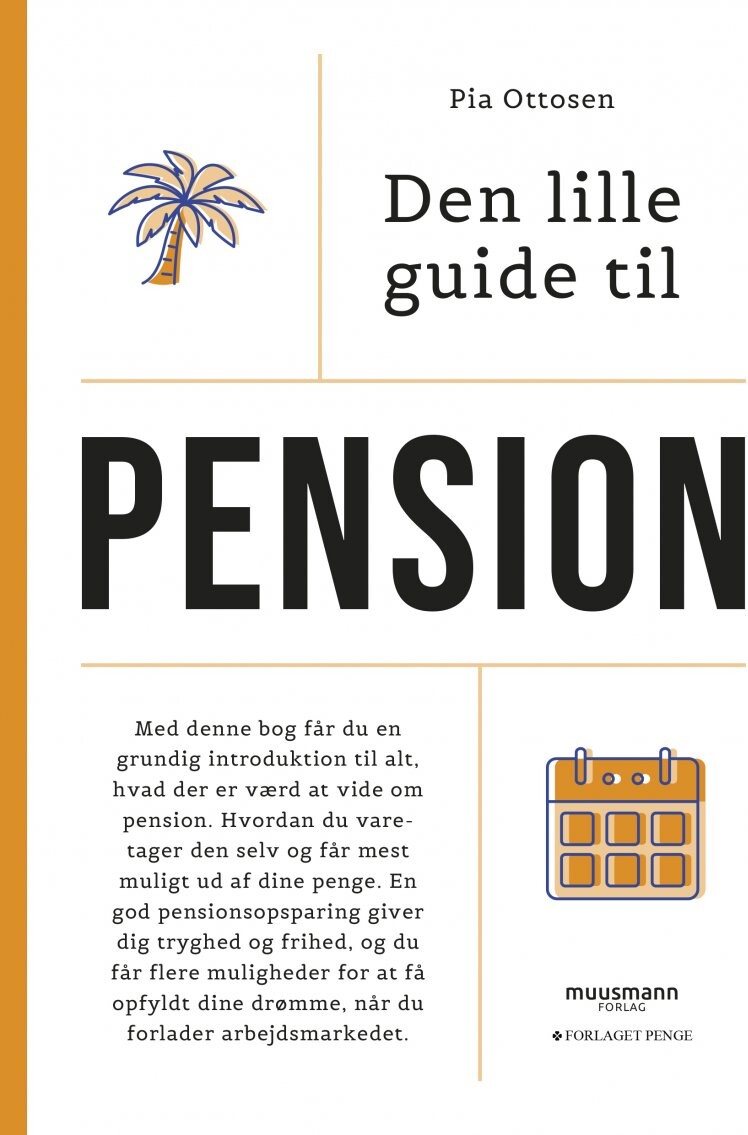 Den Lille Guide Til Pension - Pia Ottosen - Bog