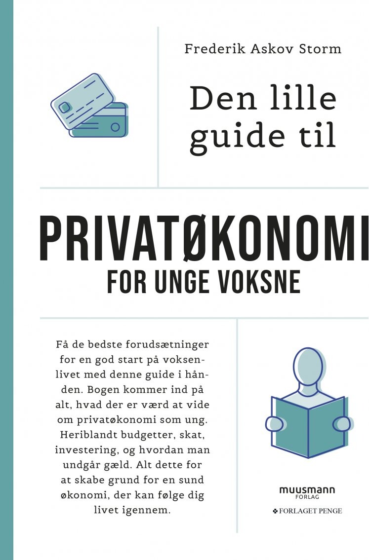 Den Lille Guide Til Privatøkonomi For Unge Voksne - Frederik Askov Storm - Bog