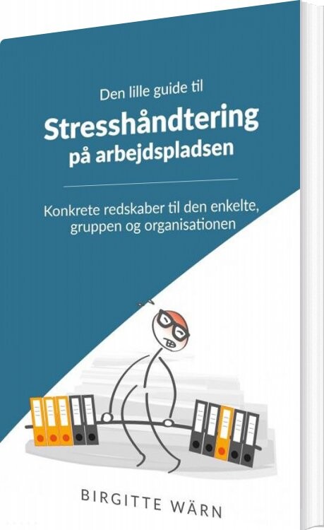 Billede af Den Lille Guide Til Stresshåndtering På Arbejdspladsen - Birgitte Wärn - Bog
