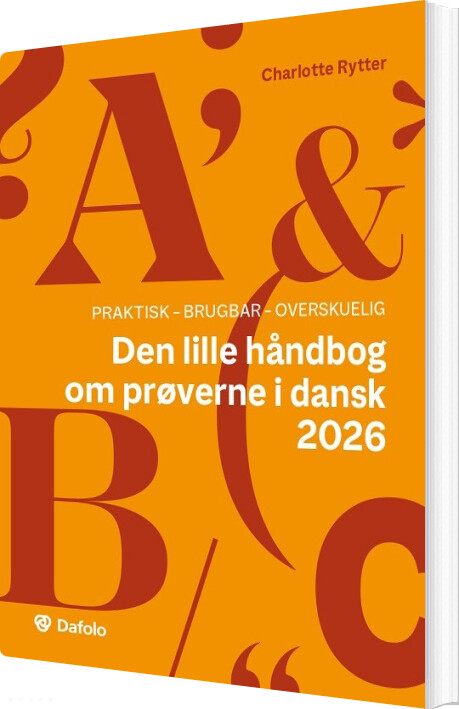 Den Lille Håndbog Om Prøverne I Dansk 2026 - Charlotte Rytter - Bog