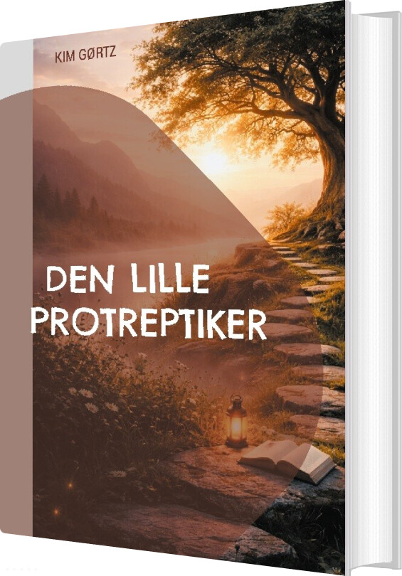 Den Lille Protreptiker. Vejen Til 'de Velsignede øer' - Kim Gørtz - Bog