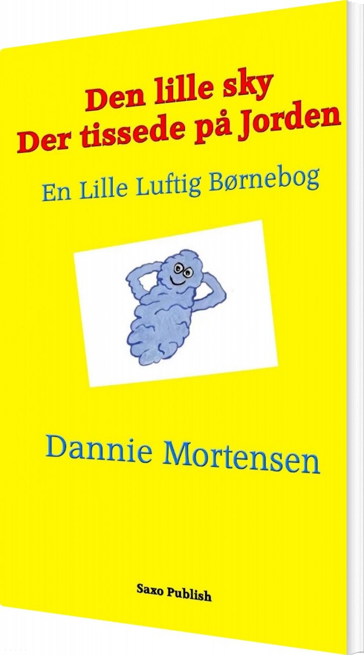 Billede af Den Lille Sky Der Tissede På Jorden - Dannie Mortensen - Bog