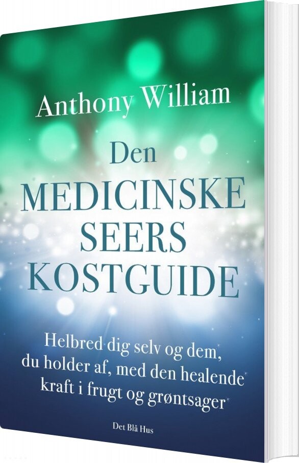 Se Den medicinske seers kostguide bog. Forfatter: Anthony William, 1 stk hos Gucca.dk