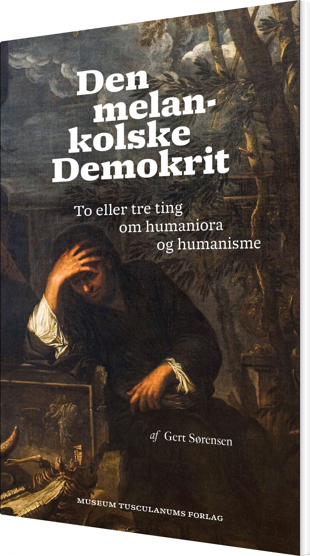 Den Melankolske Demokrit - Gert Sørensen - Bog