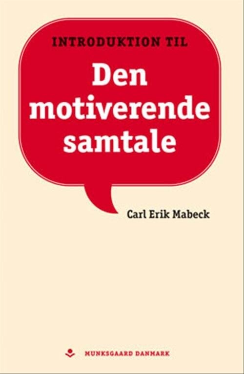 Den Motiverende Samtale - Carl Erik Mabeck - Bog