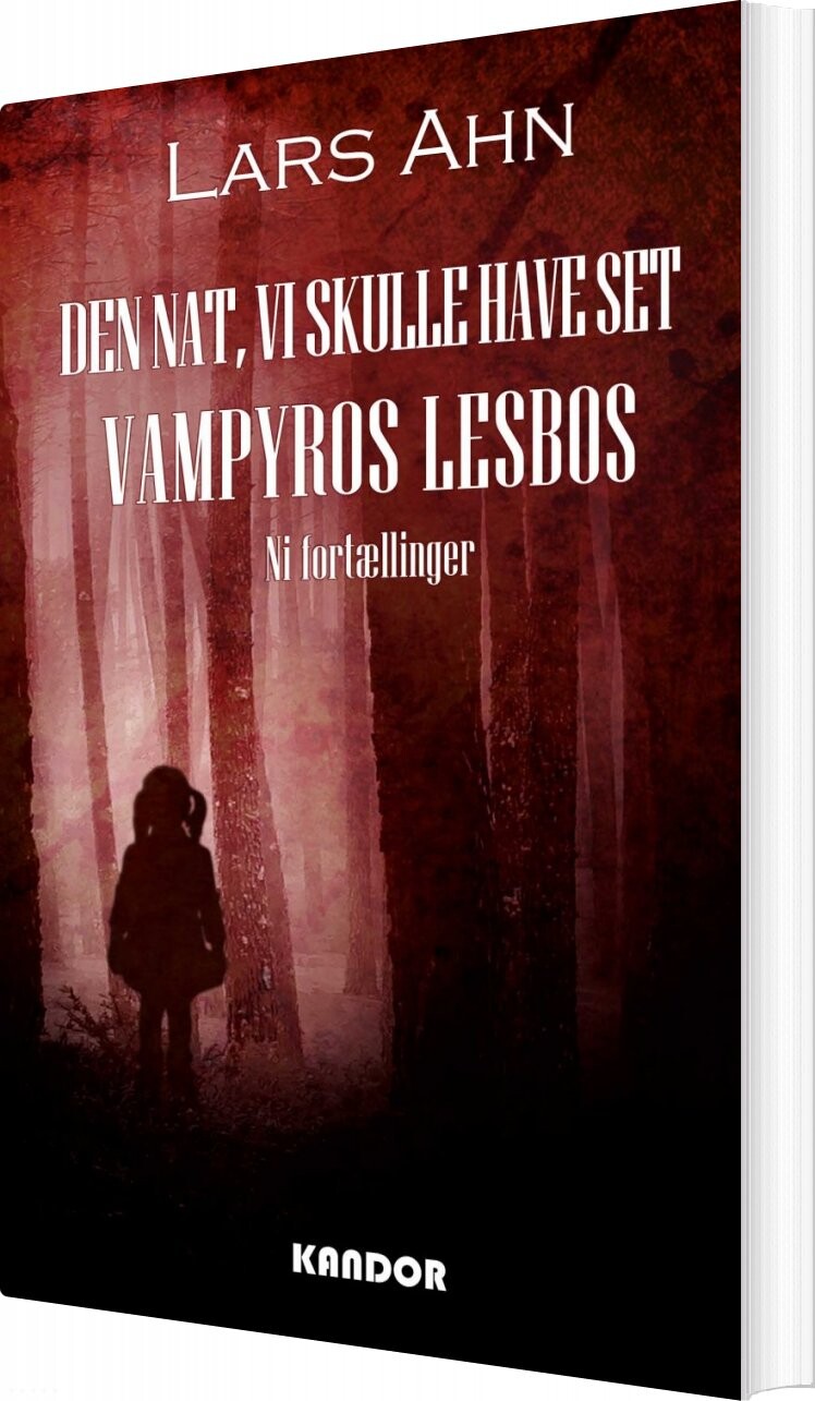 Billede af Den Nat, Vi Skulle Have Set Vampyros Lesbos - Lars Ahn - Bog