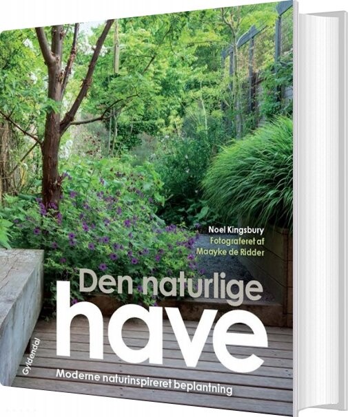 Den Naturlige Have - Noël Kingsbury - Bog