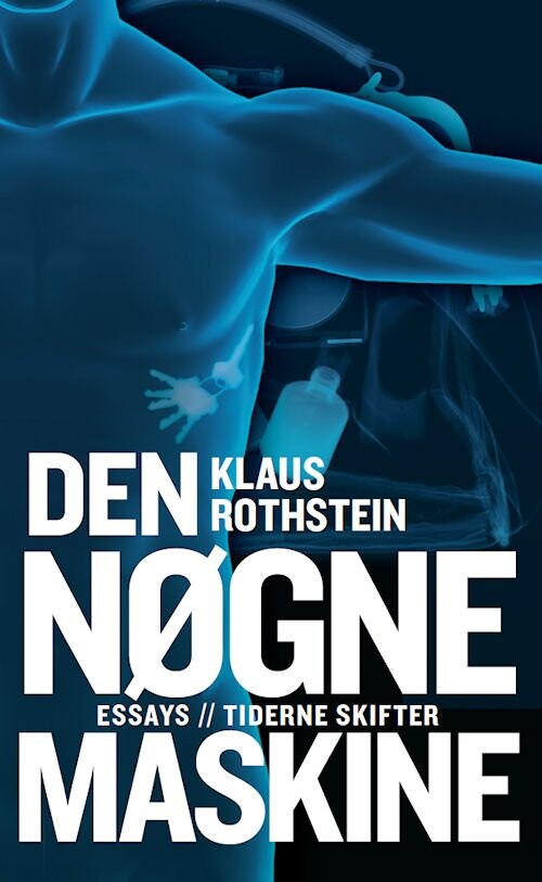Billede af Den Nøgne Maskine - Klaus Rothstein - Bog