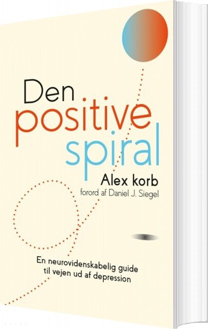 Den Positive Spiral - Alex Korb - Bog
