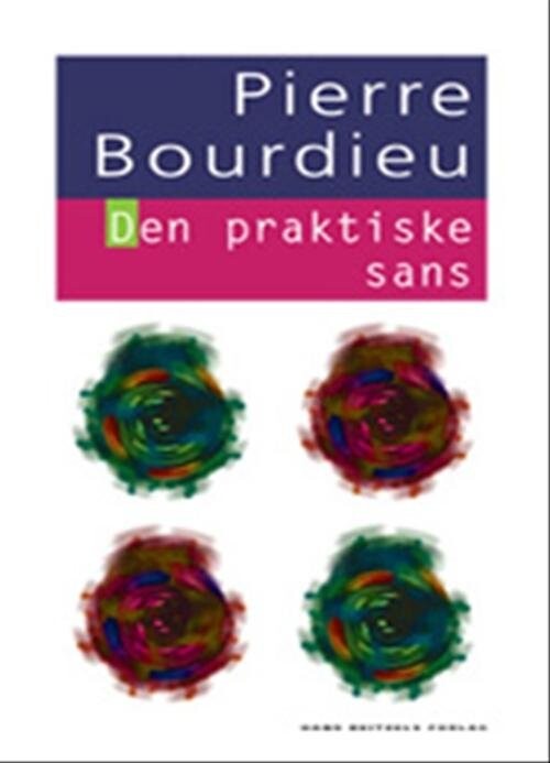Billede af Den Praktiske Sans - Pierre Bourdieu - Bog