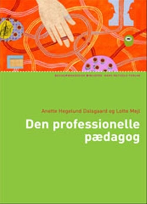 Billede af Den Professionelle Pædagog - Anette Hegelund Dalsgaard - Bog