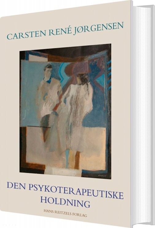 Billede af Den Psykoterapeutiske Holdning - Carsten René Jørgensen - Bog