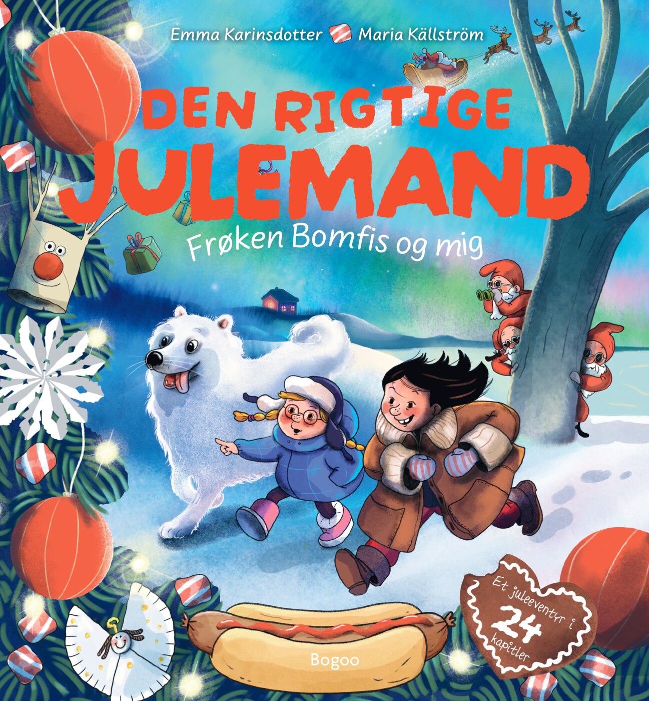 Den Rigtige Julemand - Emma Karinsdotter - Bog - Bogoo