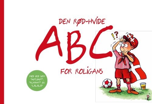 Billede af Den Rød-hvide Abc For Roligans - Thomas Westh - Bog