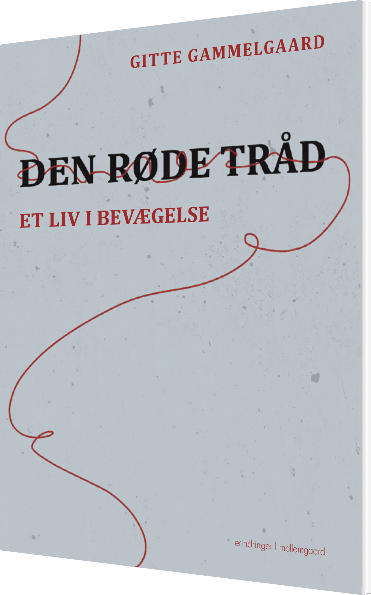 Den Røde Tråd - Gitte Gammelgaard - Bog - Mellemgaard