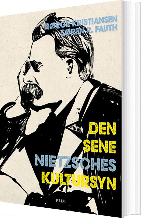 Den Sene Nietzsches Kultursyn - Børge Kristiansen - Bog