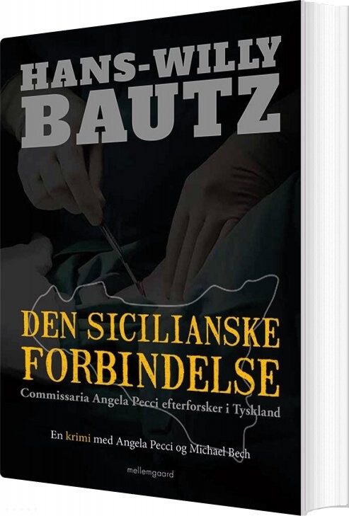 Den Sicilianske Forbindelse - Hans-willy Bautz - Bog