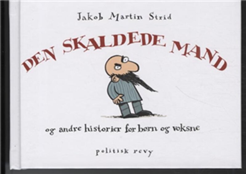 Billede af Den Skaldede Mand - Jakob Martin Strid - Bog