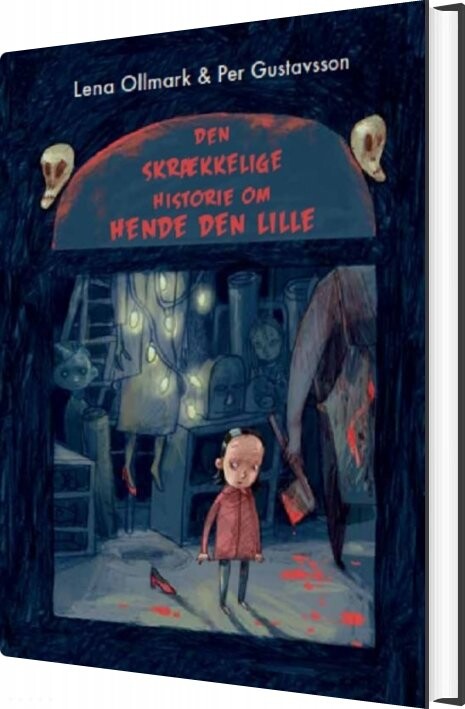 Billede af Den Skrækkelige Historie Om Hende Den Lille - Lena Ollmark - Bog hos Gucca.dk