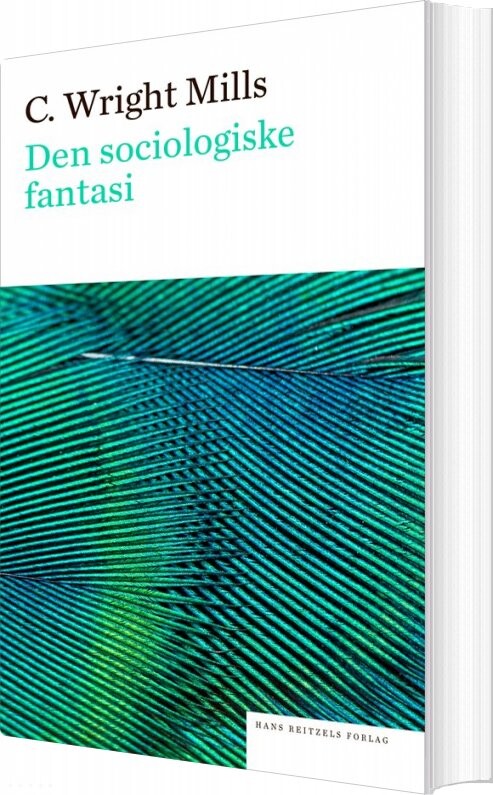 Den Sociologiske Fantasi - C. Wright Mills - Bog