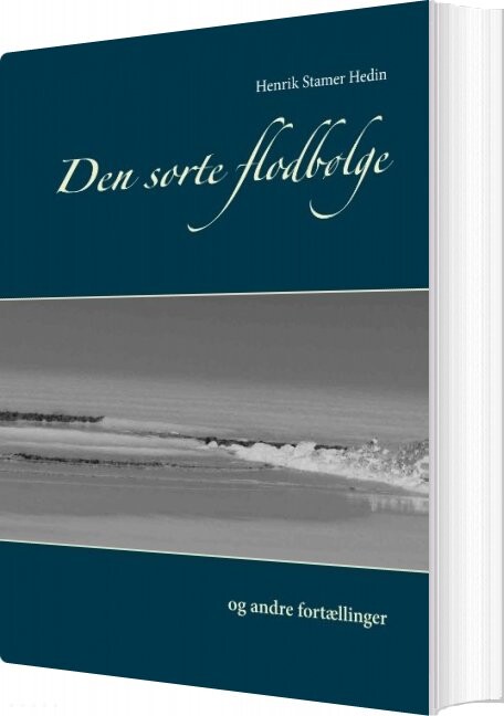 Den Sorte Flodbølge - Henrik Stamer Hedin - Bog