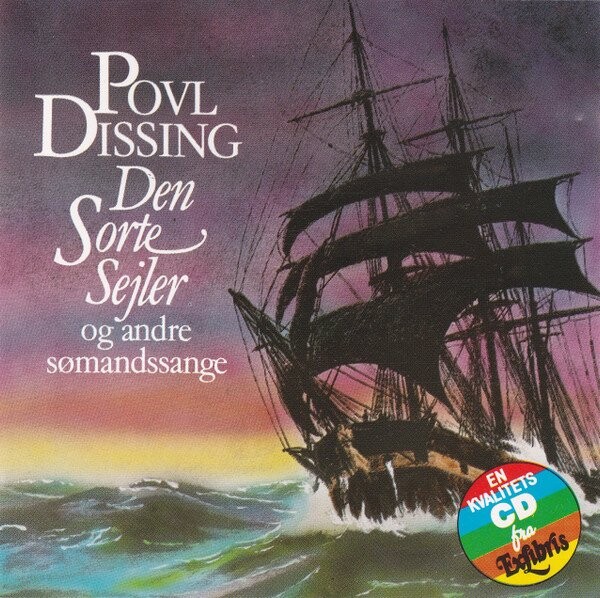 Povl Dissing - Den Sorte Sejler - Og Andre Sømandssange - CD