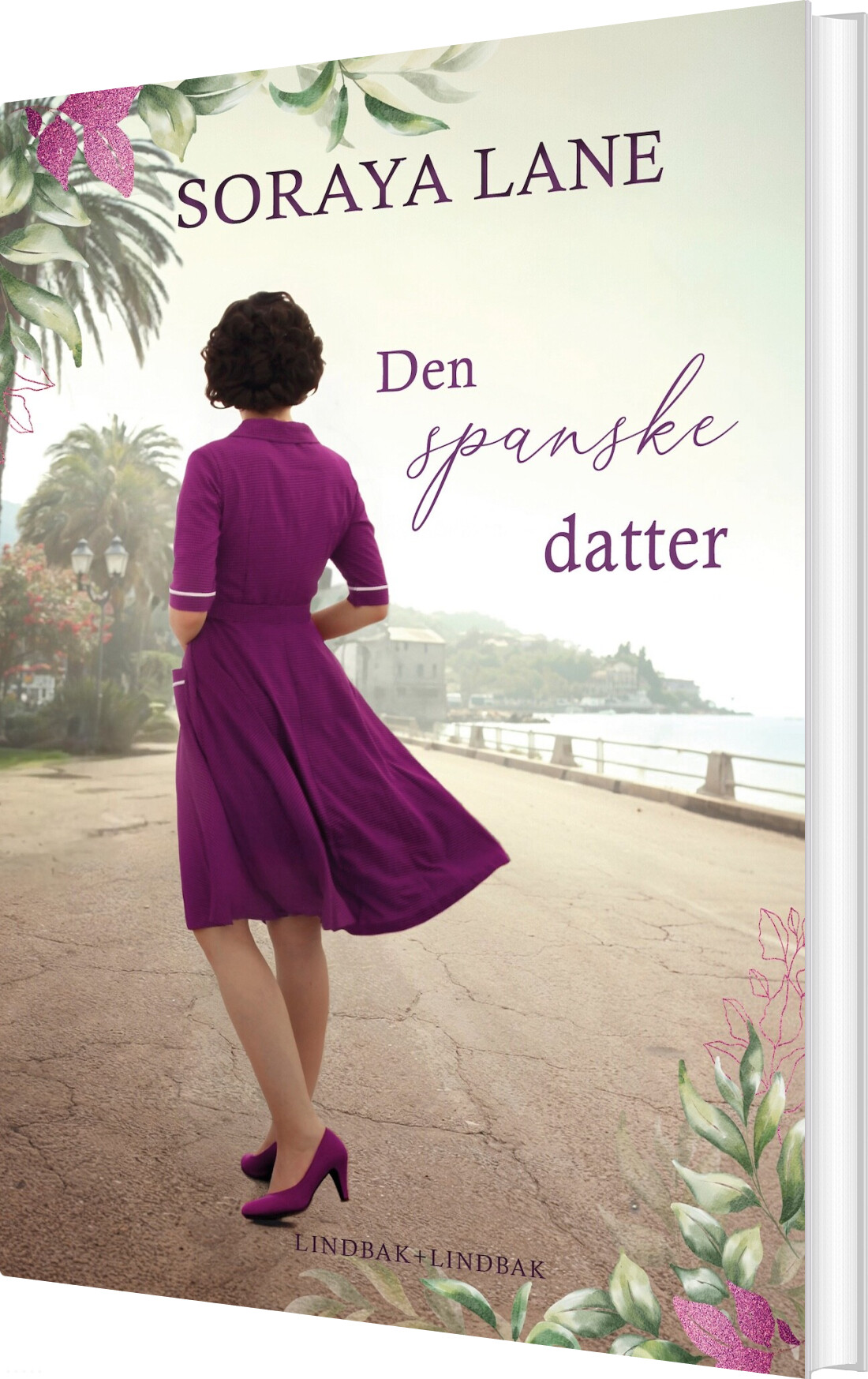Den Spanske Datter - Soraya Lane - Bog