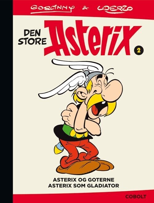 Den Store Asterix 2: Asterix Og Goterne - Asterix Som Gladiator - René Goscinny - Bog