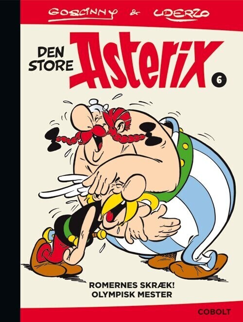 Den Store Asterix 6: Romernes Skræk! - Olympisk Mester - René Goscinny - Bog