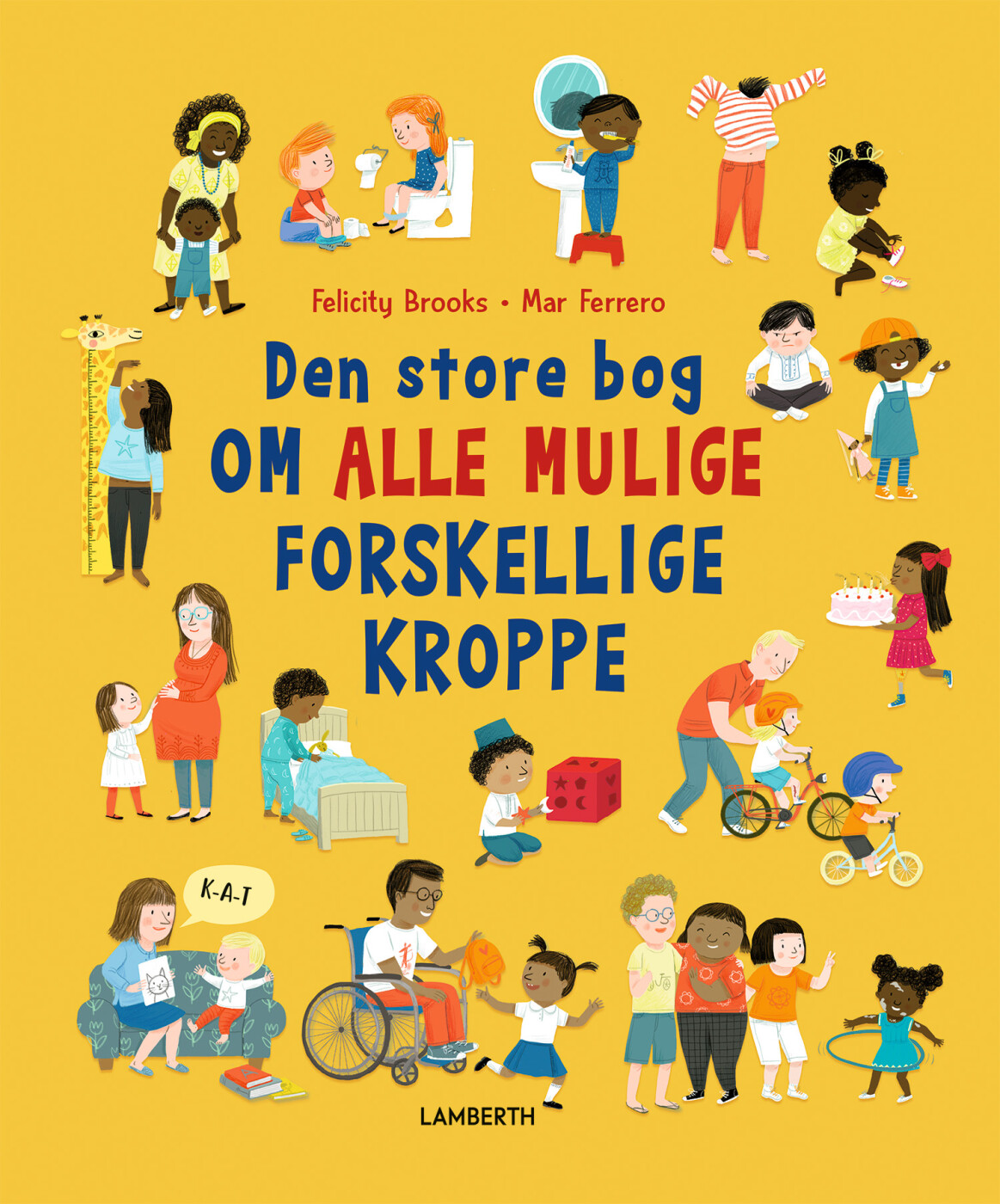 Den Store Bog Om Alle Mulige Forskellige Kroppe - Felicity Brooks - Bog