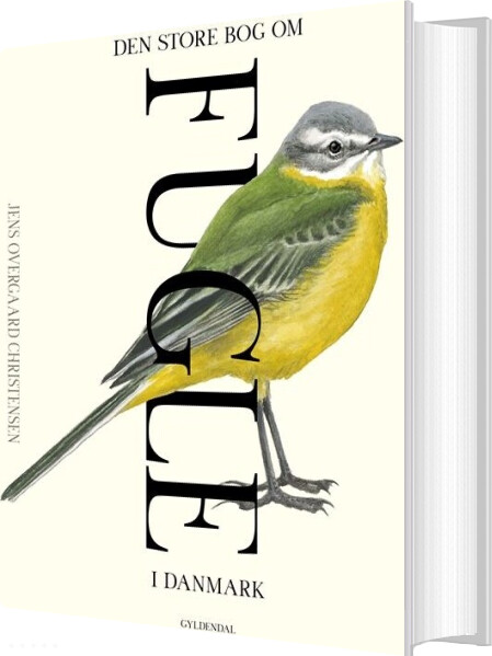 Den Store Bog Om Fugle I Danmark - Jens Overgaard Christensen - Bog