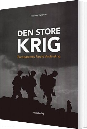 Den Store Krig - Nils Arne Sørensen - Bog
