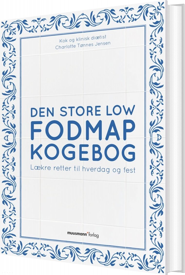 Se Den Store Low Fodmap Kogebog - Charlotte Tønnes Jensen - Bog hos Gucca.dk