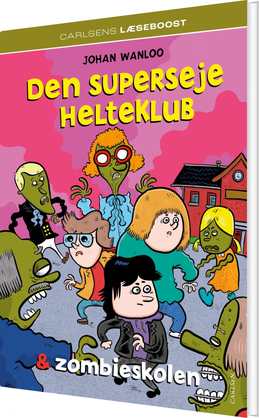 Carlsens Læseboost - Den Superseje Helteklub Og Zombieskolen - Johan Wanloo - Bog