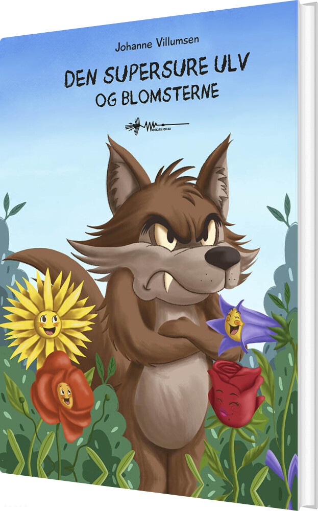 Den Supersure Ulv Og Blomsterne - Johanne Villumsen - Bog