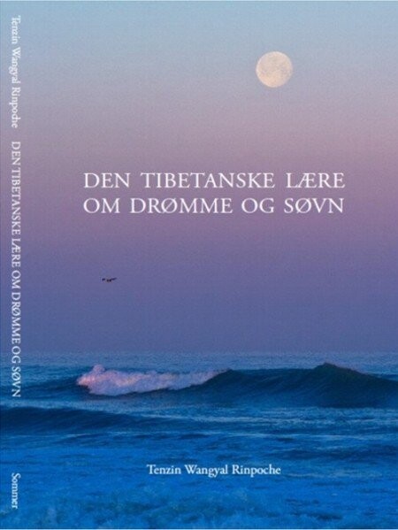 Billede af Den Tibetanske Lære Om Drømme Og Søvn - Tenzin Wangyal Rinpoche - Bog