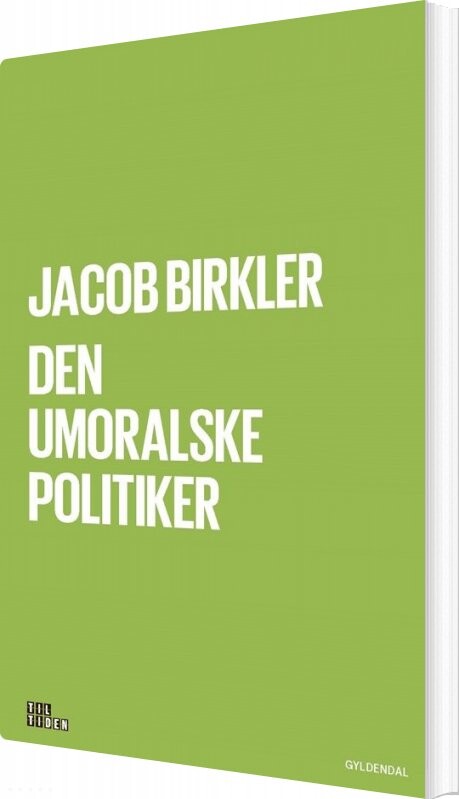 Billede af Den Umoralske Politiker - Jacob Birkler - Bog