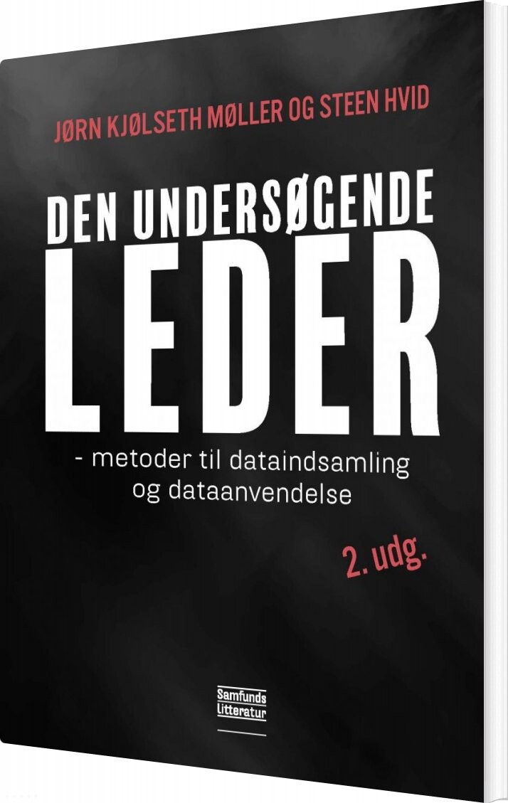 Den Undersøgende Leder - 2. Udgave - Jørn Kjølseth Møller - Bog