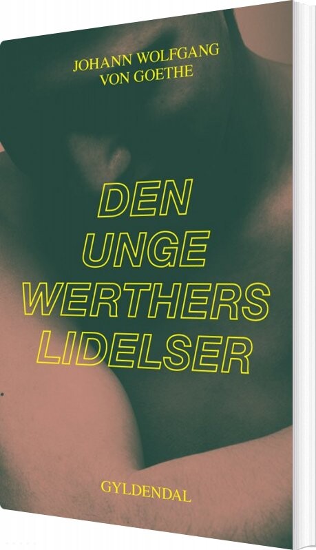 Billede af Den Unge Werthers Lidelser - J.w. Von Goethe - Bog