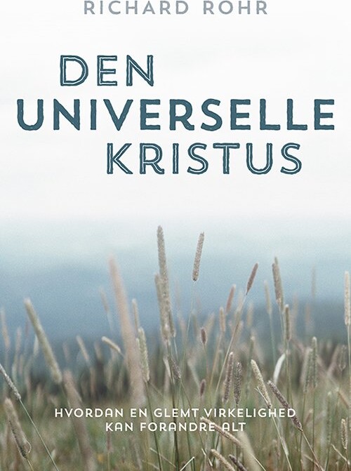 Billede af Den Universelle Kristus - Richard Rohr - Bog