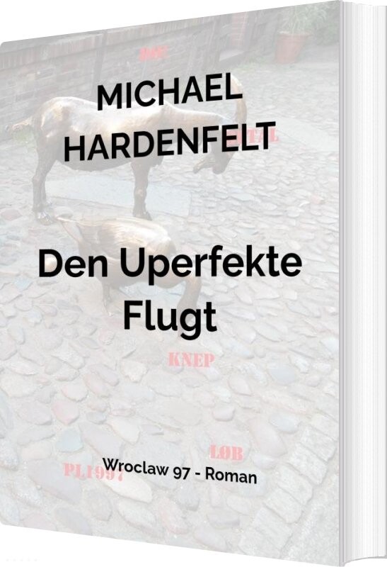 Billede af Den Uperfekte Flugt - Michael Hardenfelt - Bog